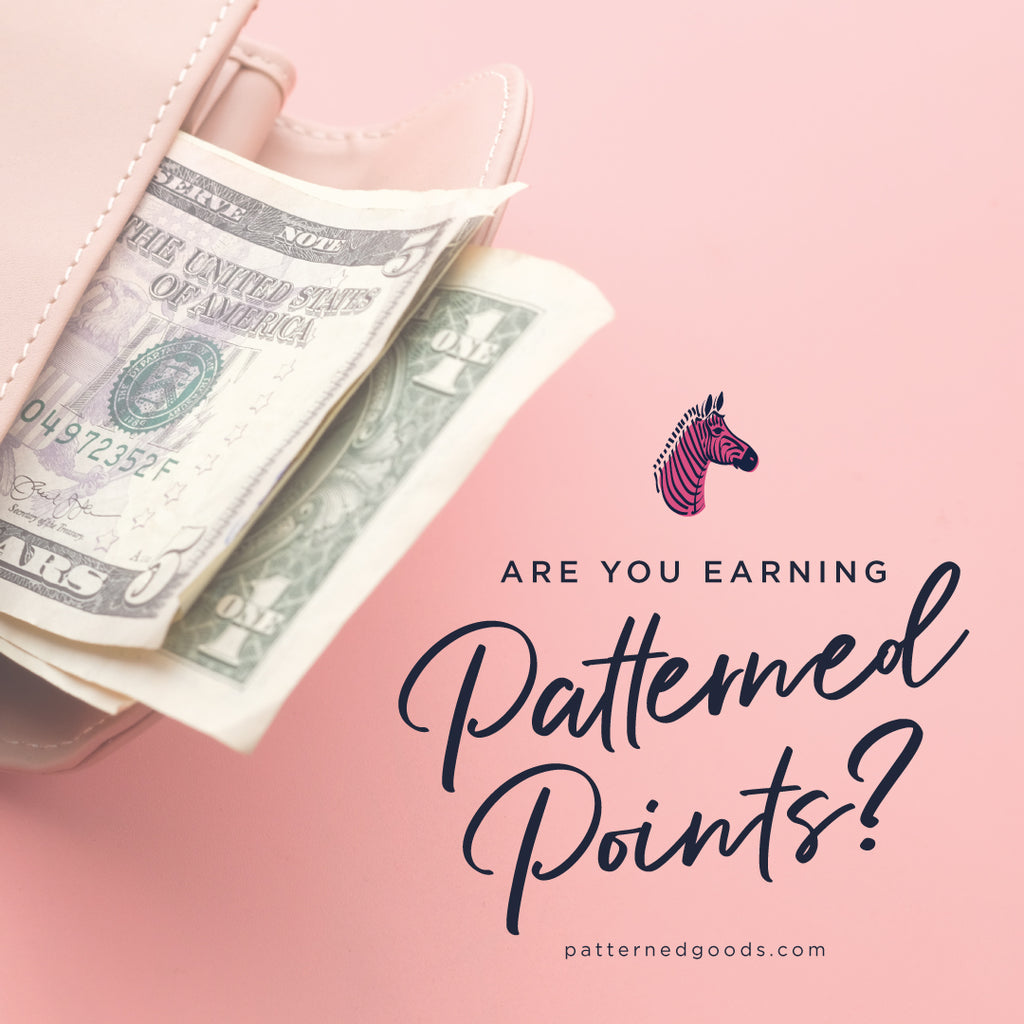 Are you earning Patterned Points?